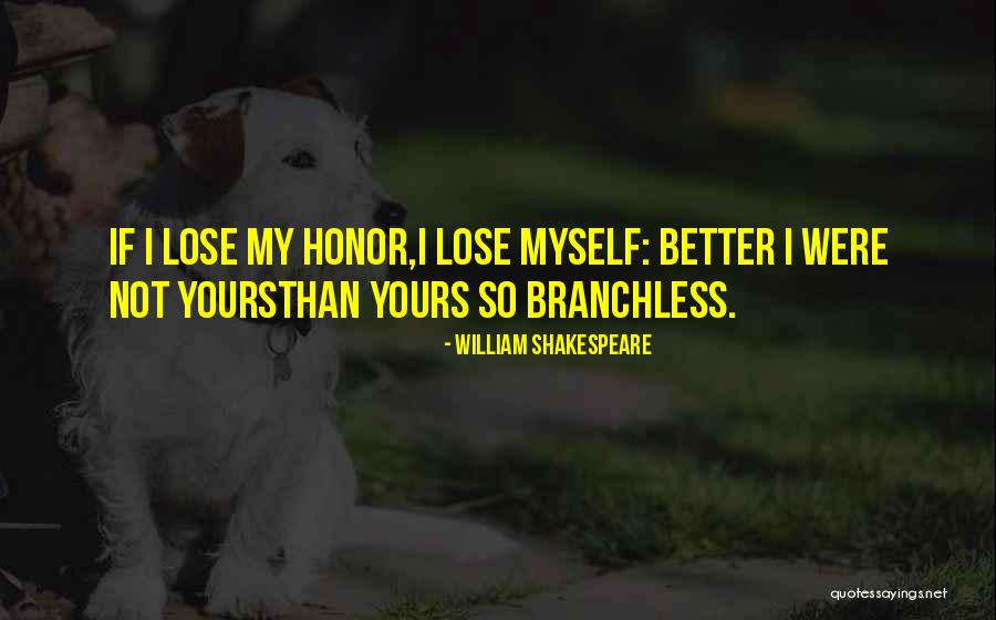 Biggart Hospital Quotes By William Shakespeare