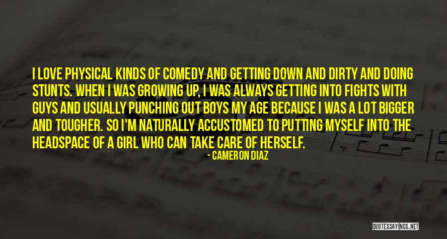 Bigger Girl Quotes By Cameron Diaz Bigger Girl Quotes By Cameron Diaz