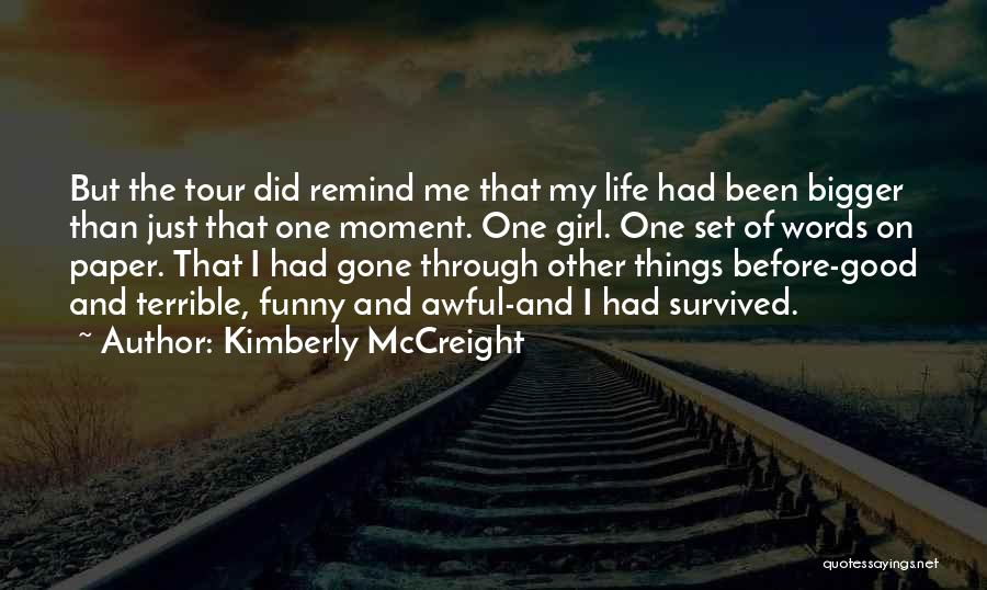 Bigger Girl Quotes By Kimberly McCreight