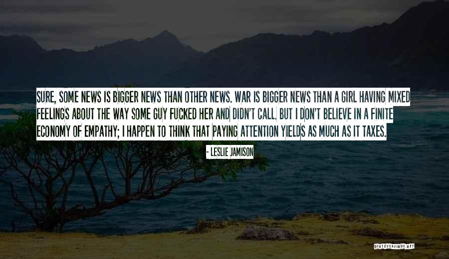 Bigger Girl Quotes By Leslie Jamison Bigger Girl Quotes By Leslie Jamison