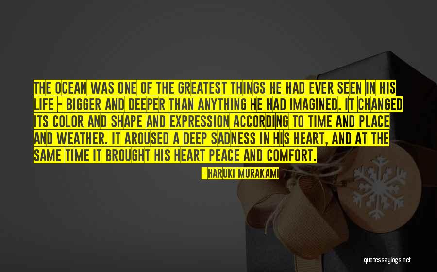 Bigger Heart Quotes By Haruki Murakami Bigger Heart Quotes By Haruki Murakami