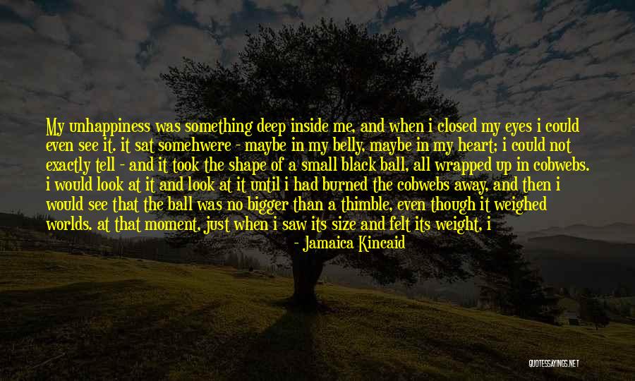 Bigger Heart Quotes By Jamaica Kincaid Bigger Heart Quotes By Jamaica Kincaid