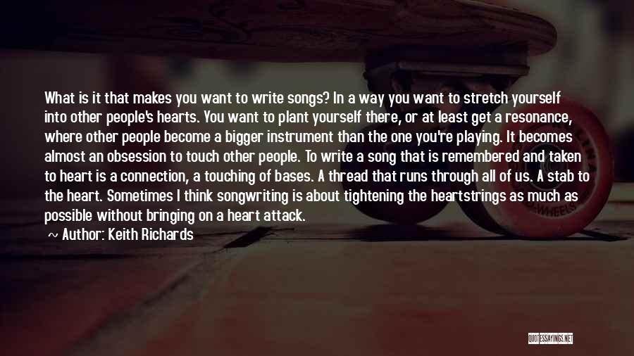 Bigger Heart Quotes By Keith Richards