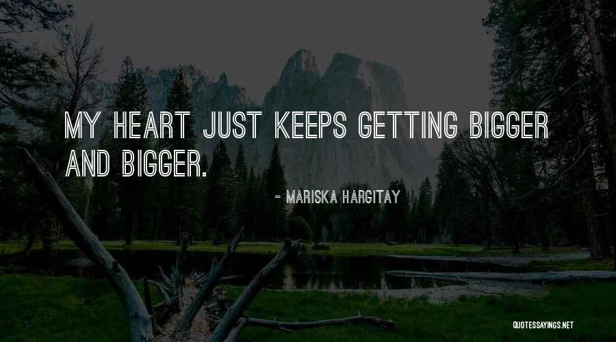 Bigger Heart Quotes By Mariska Hargitay Bigger Heart Quotes By Mariska Hargitay
