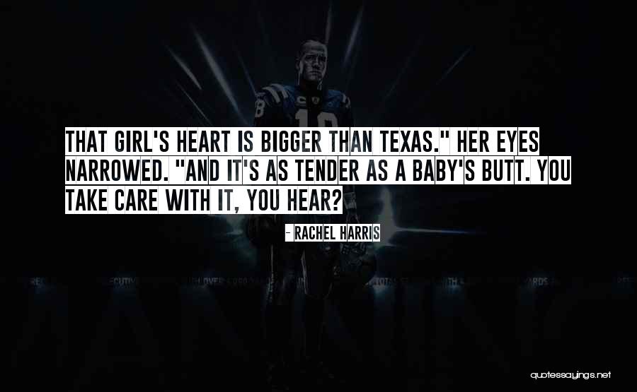 Bigger Heart Quotes By Rachel Harris