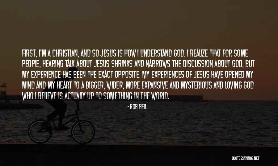 Bigger Heart Quotes By Rob Bell