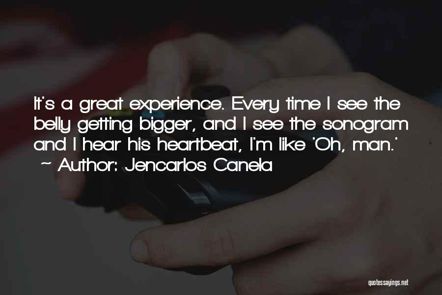 Bigger Man Quotes By Jencarlos Canela