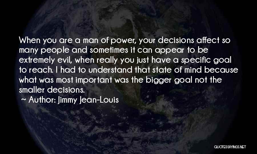 Bigger Man Quotes By Jimmy Jean-Louis