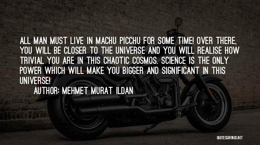 Bigger Man Quotes By Mehmet Murat Ildan