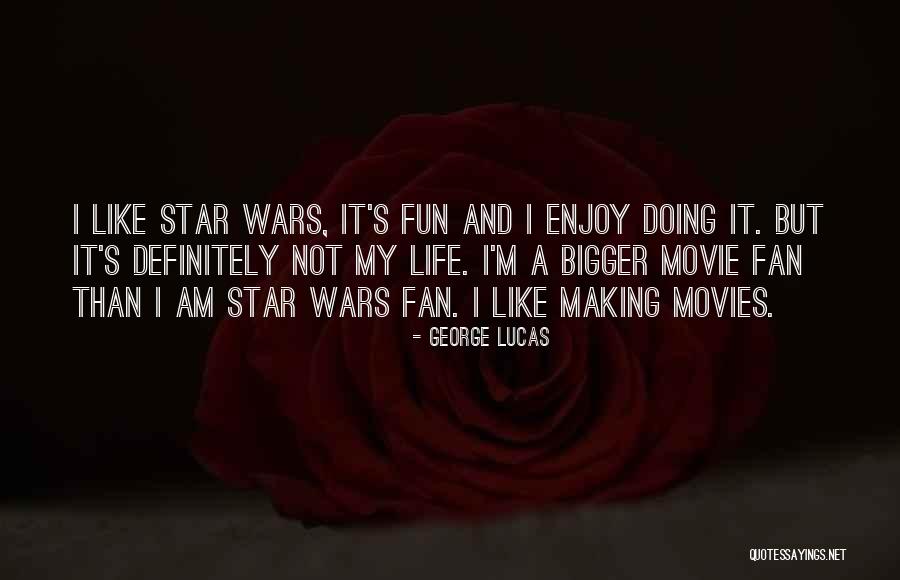 Bigger Movie Quotes By George Lucas Bigger Movie Quotes By George Lucas