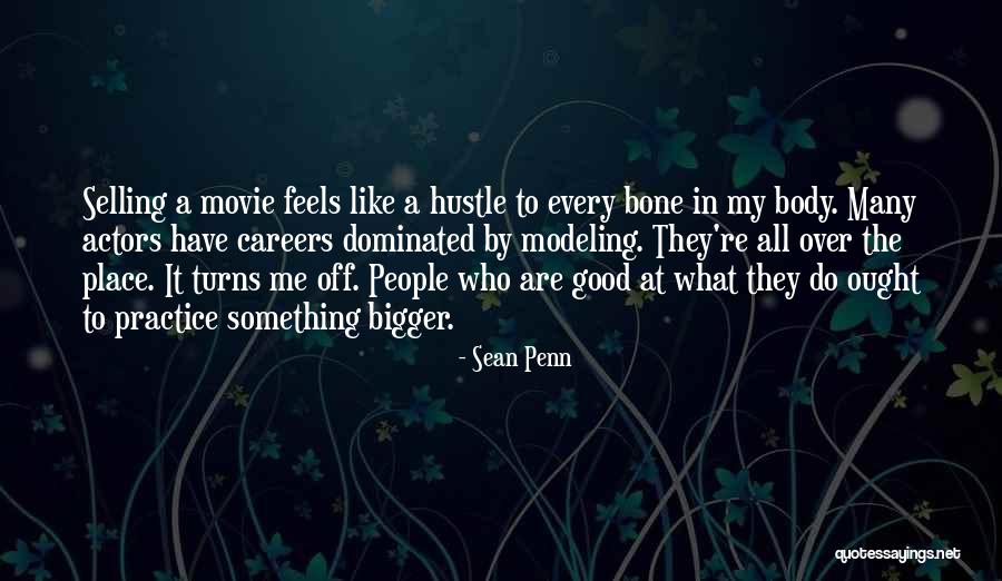 Bigger Movie Quotes By Sean Penn Bigger Movie Quotes By Sean Penn