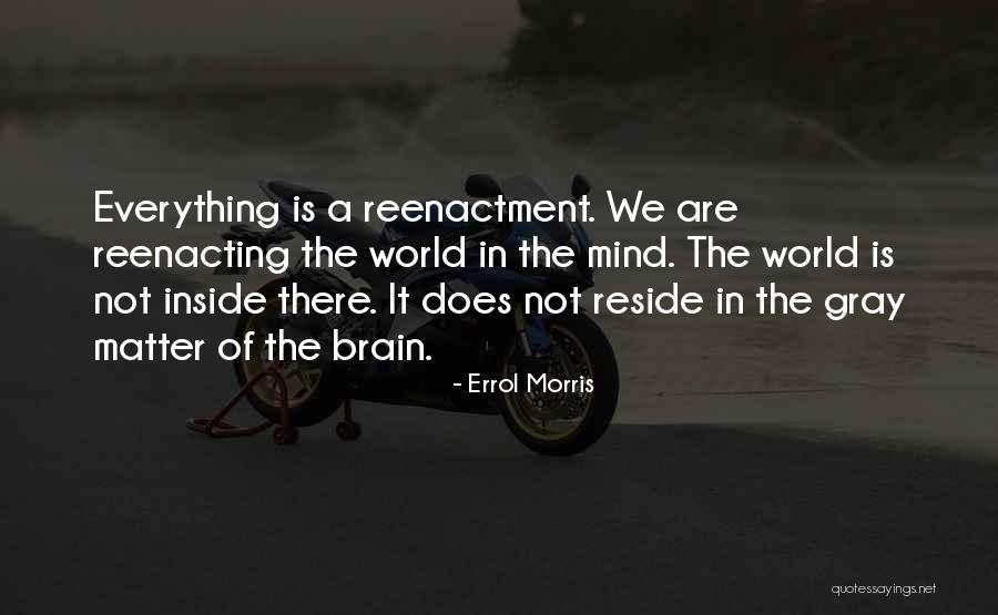 Bigger Perspective Quotes By Errol Morris Bigger Perspective Quotes By Errol Morris