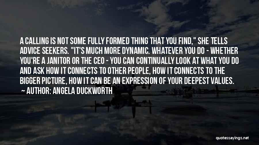 Bigger Picture Quotes By Angela Duckworth