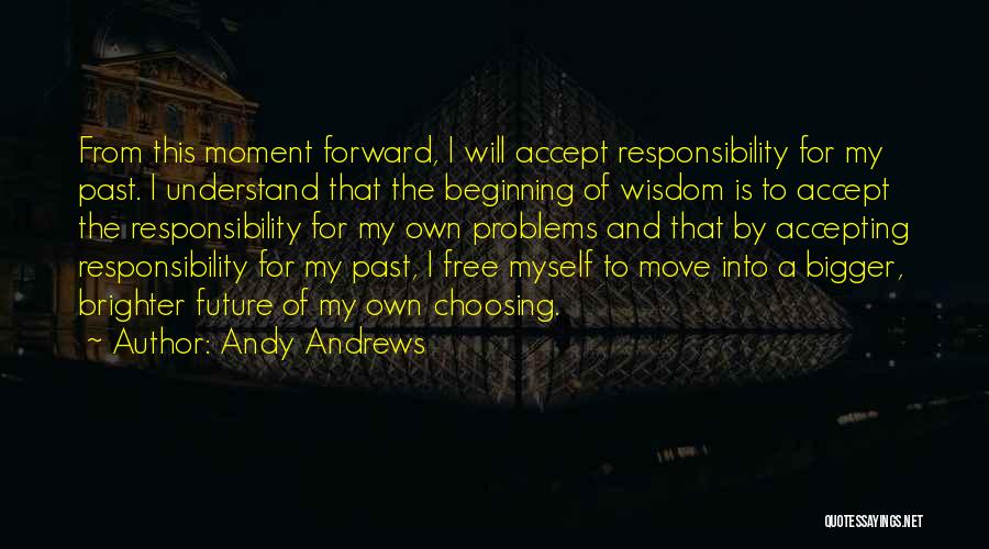 Bigger Problems Quotes By Andy Andrews