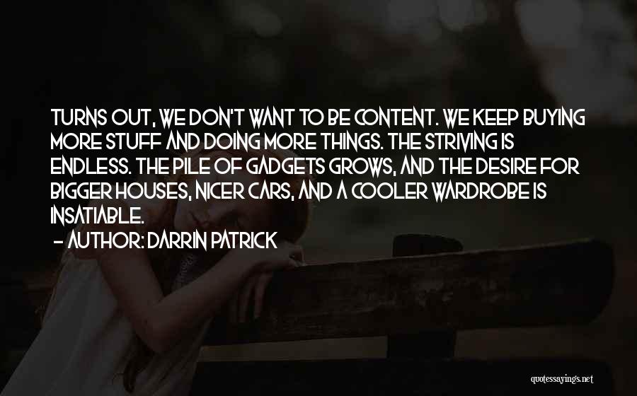 Bigger Things Quotes By Darrin Patrick