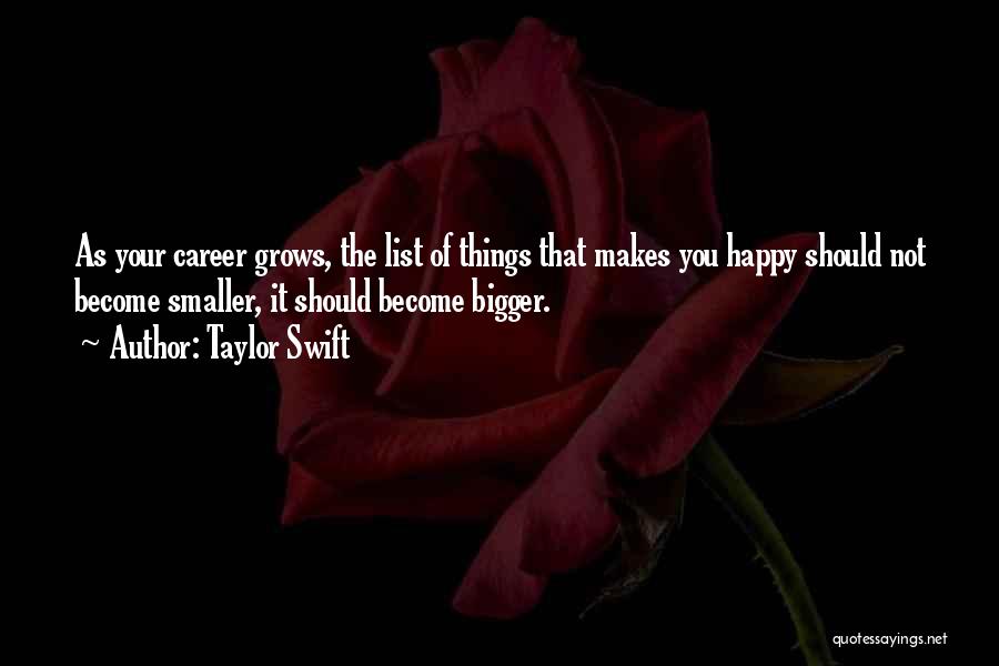Bigger Things Quotes By Taylor Swift
