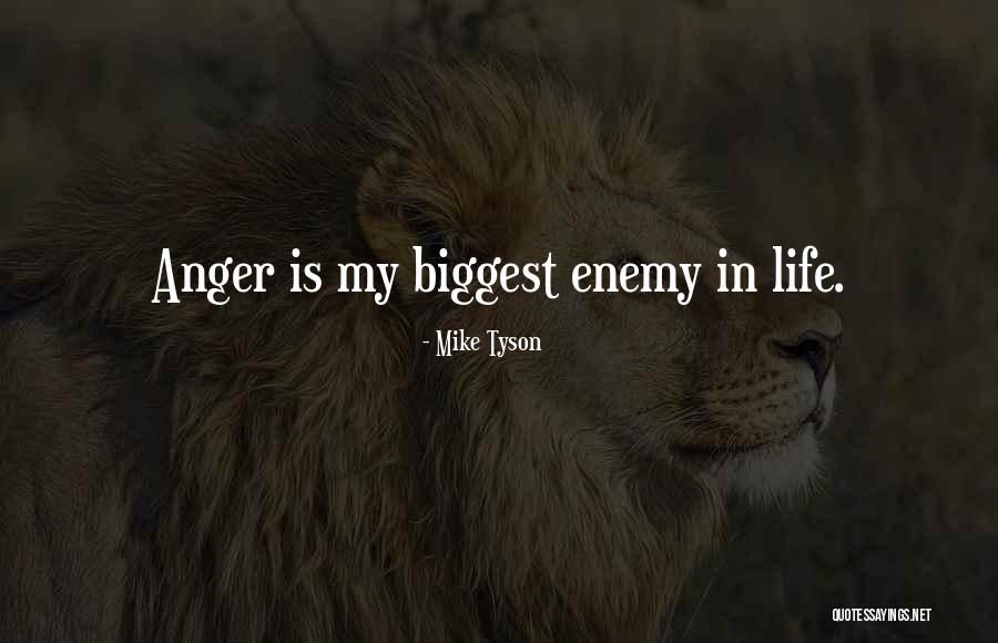 Biggest Enemy Quotes By Mike Tyson Biggest Enemy Quotes By Mike Tyson