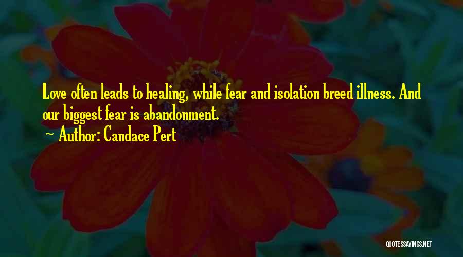 Biggest Fear Quotes By Candace Pert