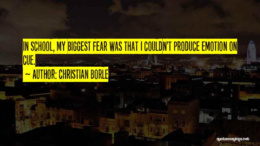 Biggest Fear Quotes By Christian Borle