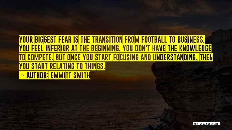 Biggest Fear Quotes By Emmitt Smith