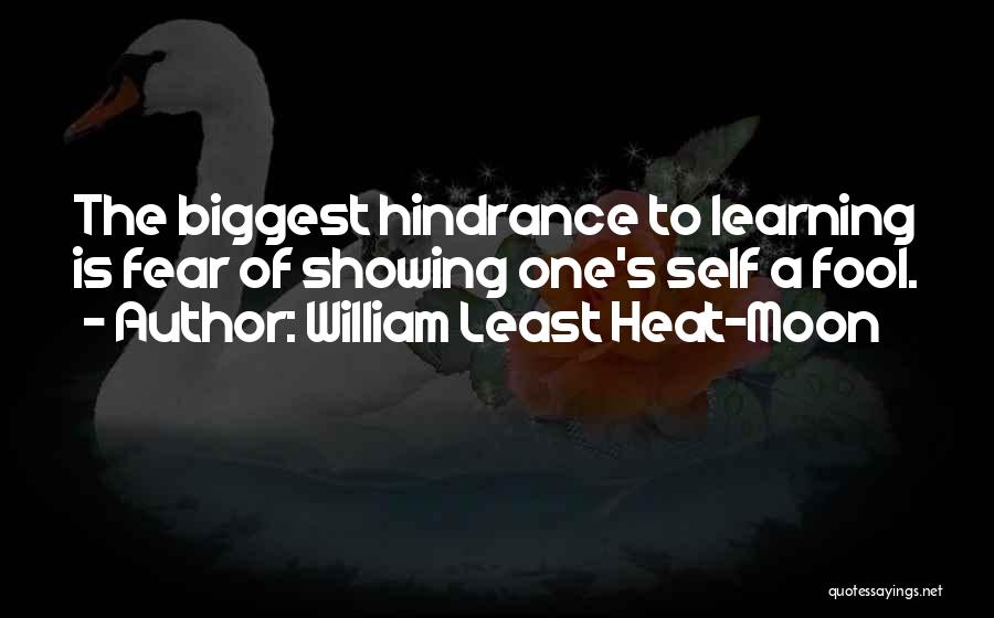 Biggest Fear Quotes By William Least Heat-Moon