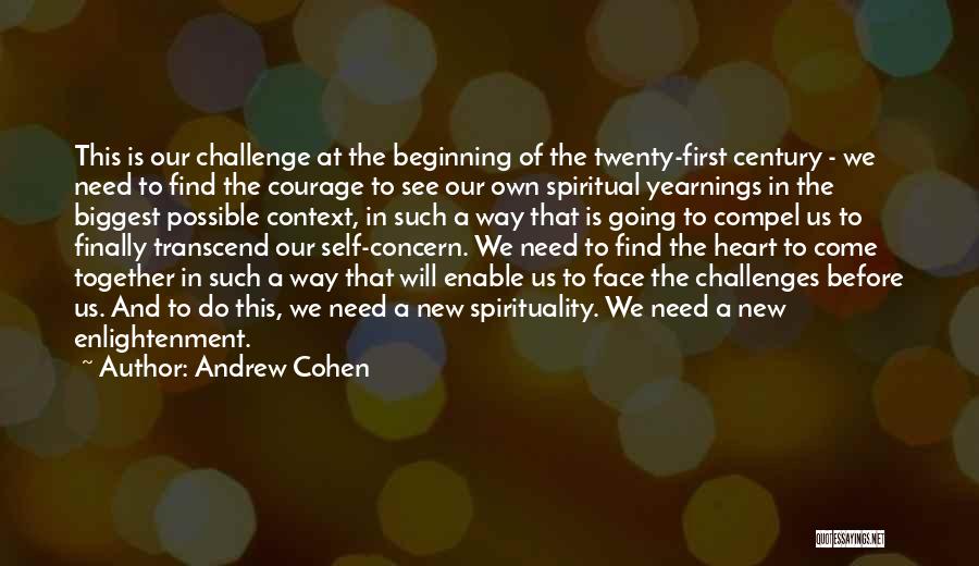 Biggest Heart Quotes By Andrew Cohen