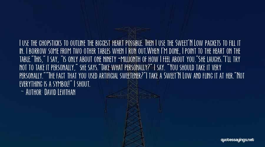 Biggest Heart Quotes By David Levithan