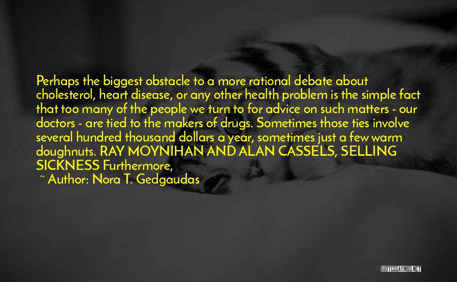 Biggest Heart Quotes By Nora T. Gedgaudas
