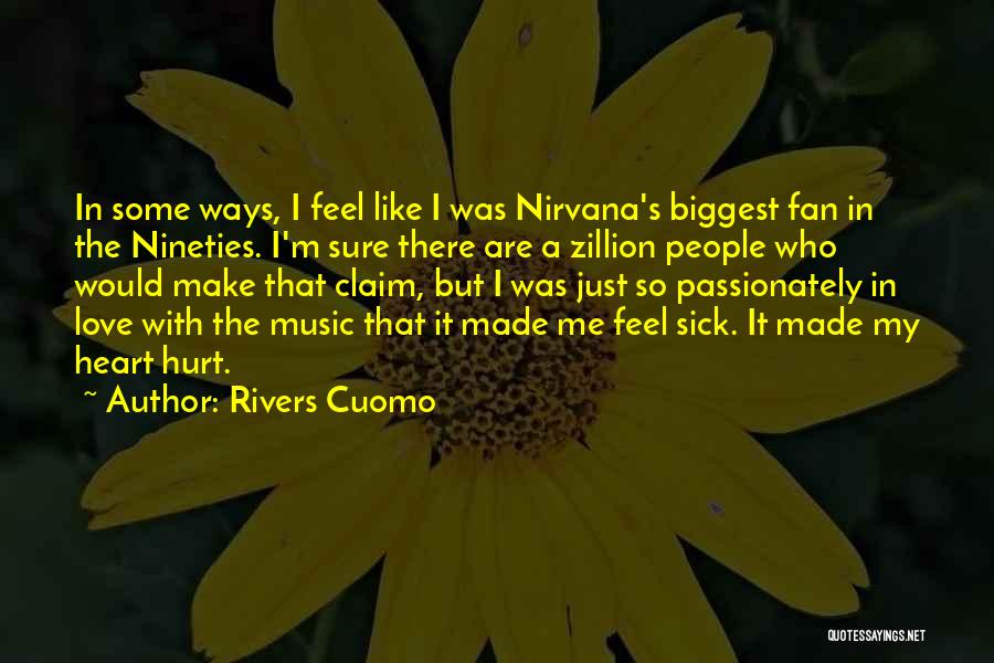 Biggest Heart Quotes By Rivers Cuomo