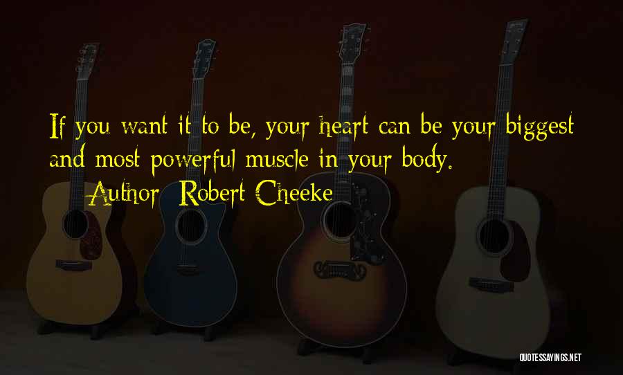 Biggest Heart Quotes By Robert Cheeke