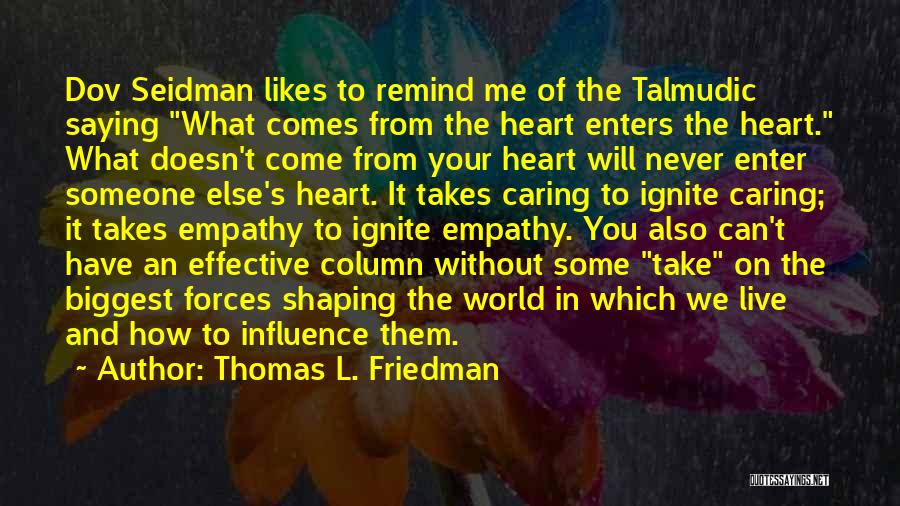 Biggest Heart Quotes By Thomas L. Friedman