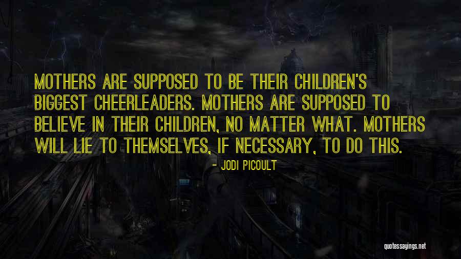 Biggest Lie Quotes By Jodi Picoult Biggest Lie Quotes By Jodi Picoult