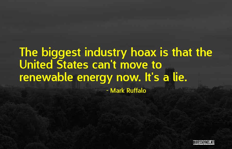 Biggest Lie Quotes By Mark Ruffalo Biggest Lie Quotes By Mark Ruffalo