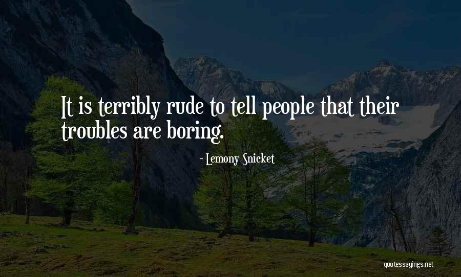 Biggest Loser Australia Quotes By Lemony Snicket Biggest Loser Australia Quotes By Lemony Snicket