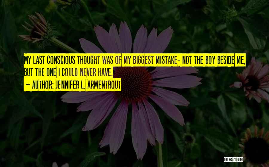 Biggest Mistake Love Quotes By Jennifer L. Armentrout