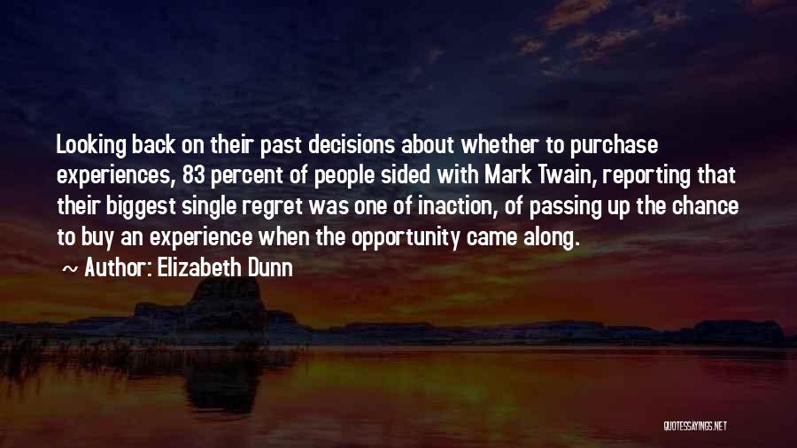 Biggest Regret Quotes By Elizabeth Dunn