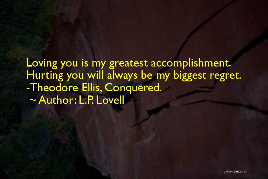 Biggest Regret Quotes By L.P. Lovell