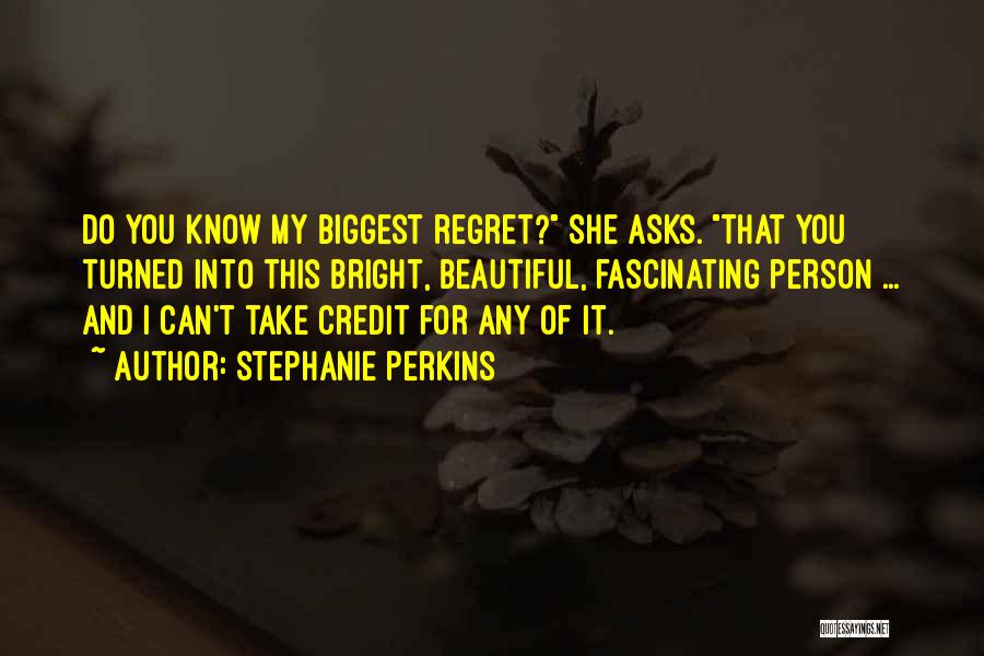 Biggest Regret Quotes By Stephanie Perkins