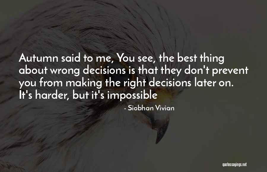 Biggest Riddle Book In The World Quotes By Siobhan Vivian Biggest Riddle Book In The World Quotes By Siobhan Vivian