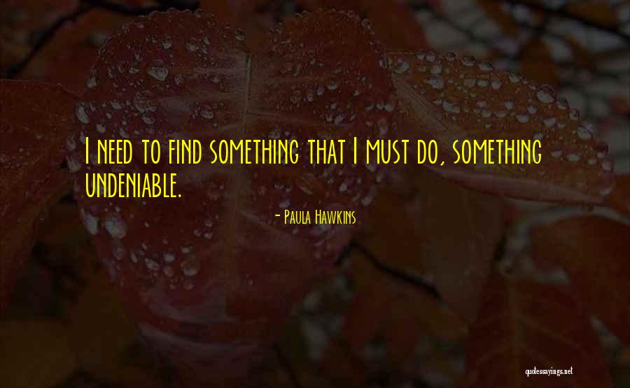 Biggest Smile Hides Quotes By Paula Hawkins Biggest Smile Hides Quotes By Paula Hawkins