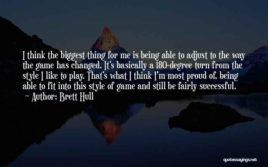 Biggest Turn Off Quotes By Brett Hull