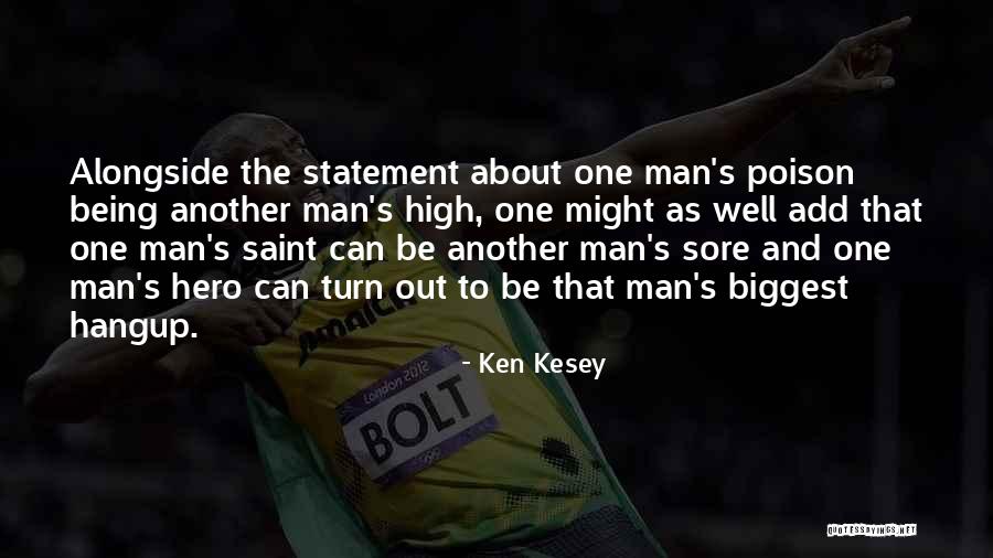 Biggest Turn Off Quotes By Ken Kesey Biggest Turn Off Quotes By Ken Kesey