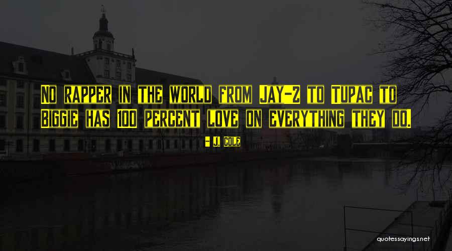 Biggie Love Quotes By J. Cole Biggie Love Quotes By J. Cole