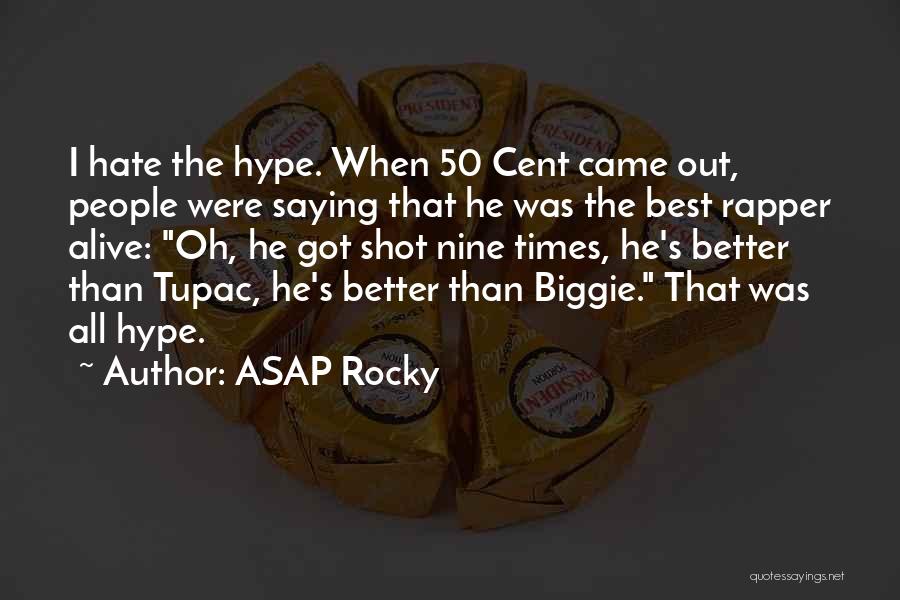 Biggie's Best Quotes By ASAP Rocky