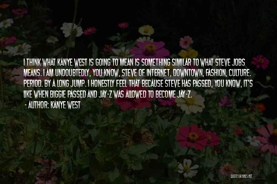Biggie's Best Quotes By Kanye West
