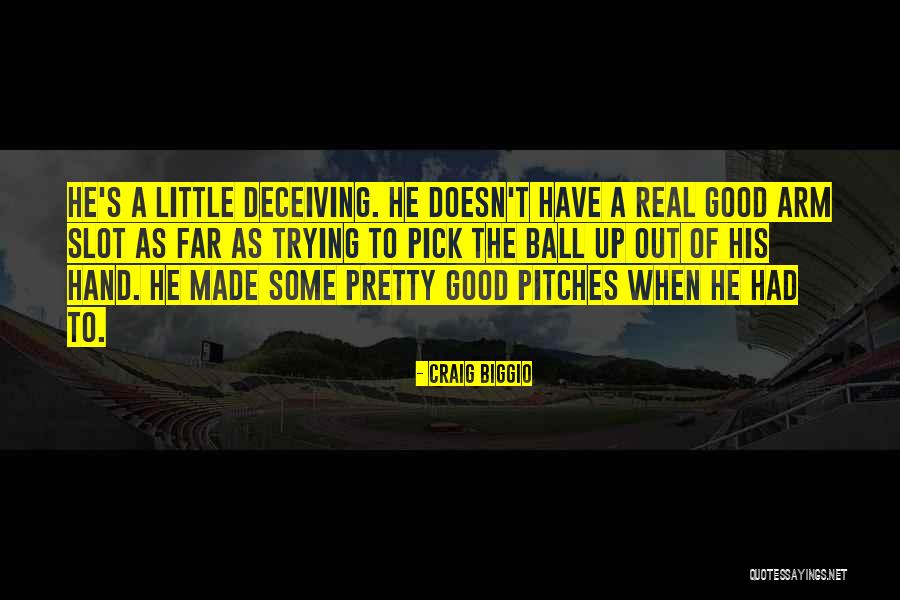 Biggio Craig Quotes By Craig Biggio Biggio Craig Quotes By Craig Biggio