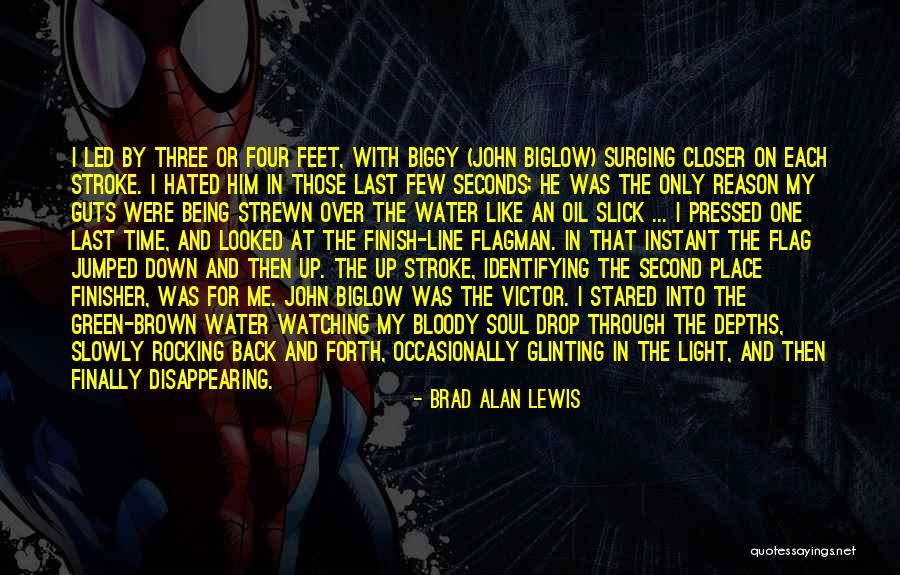 Biggy Quotes By Brad Alan Lewis Biggy Quotes By Brad Alan Lewis