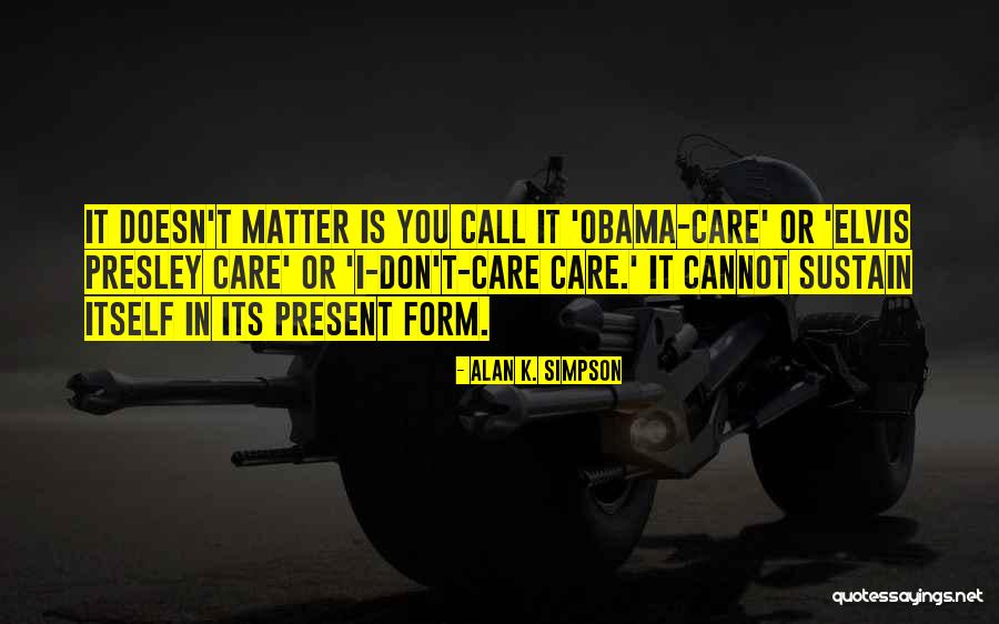 Biglaan English Quotes By Alan K. Simpson Biglaan English Quotes By Alan K. Simpson