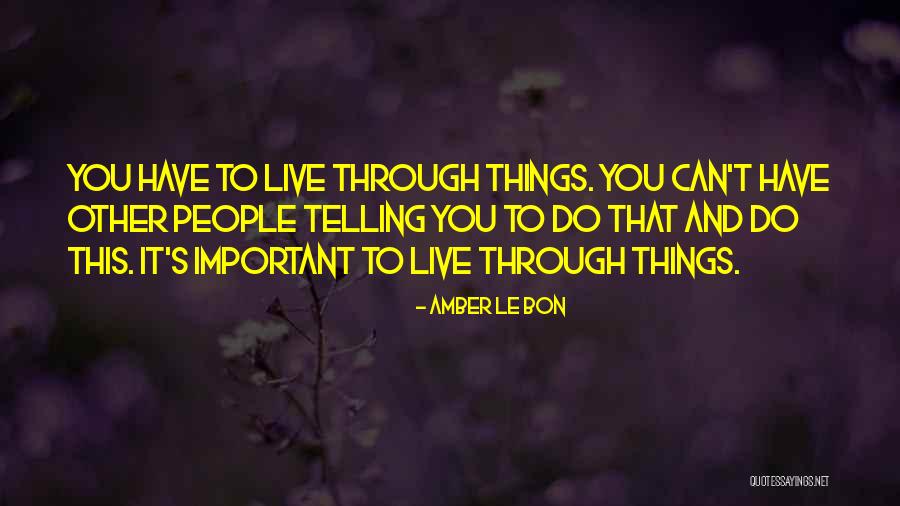 Biglang Tumaas Quotes By Amber Le Bon Biglang Tumaas Quotes By Amber Le Bon