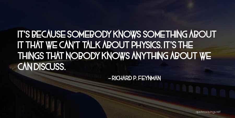 Biglang Tumaas Quotes By Richard P. Feynman Biglang Tumaas Quotes By Richard P. Feynman